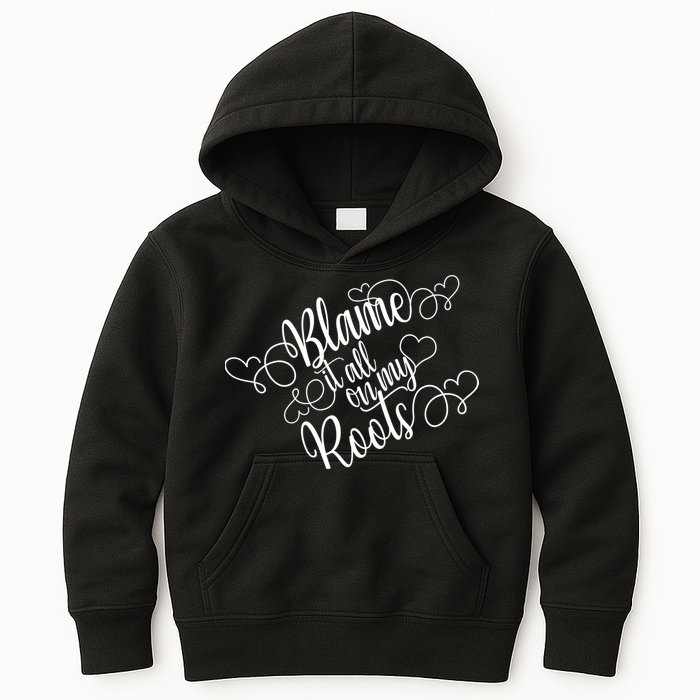 Blame It On My Roots Kids Hoodie