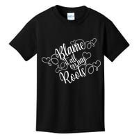 Blame It On My Roots Kids T-Shirt