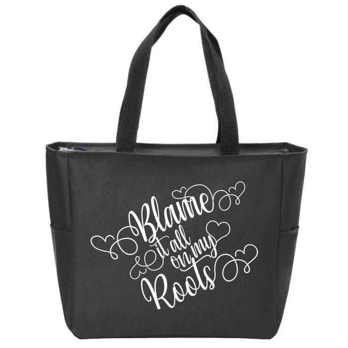 Blame It On My Roots Zip Tote Bag