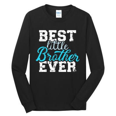 Best Little Brother Ever Tall Long Sleeve T-Shirt