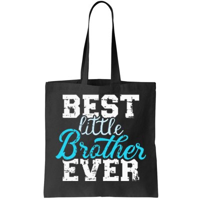 Best Little Brother Ever Tote Bag