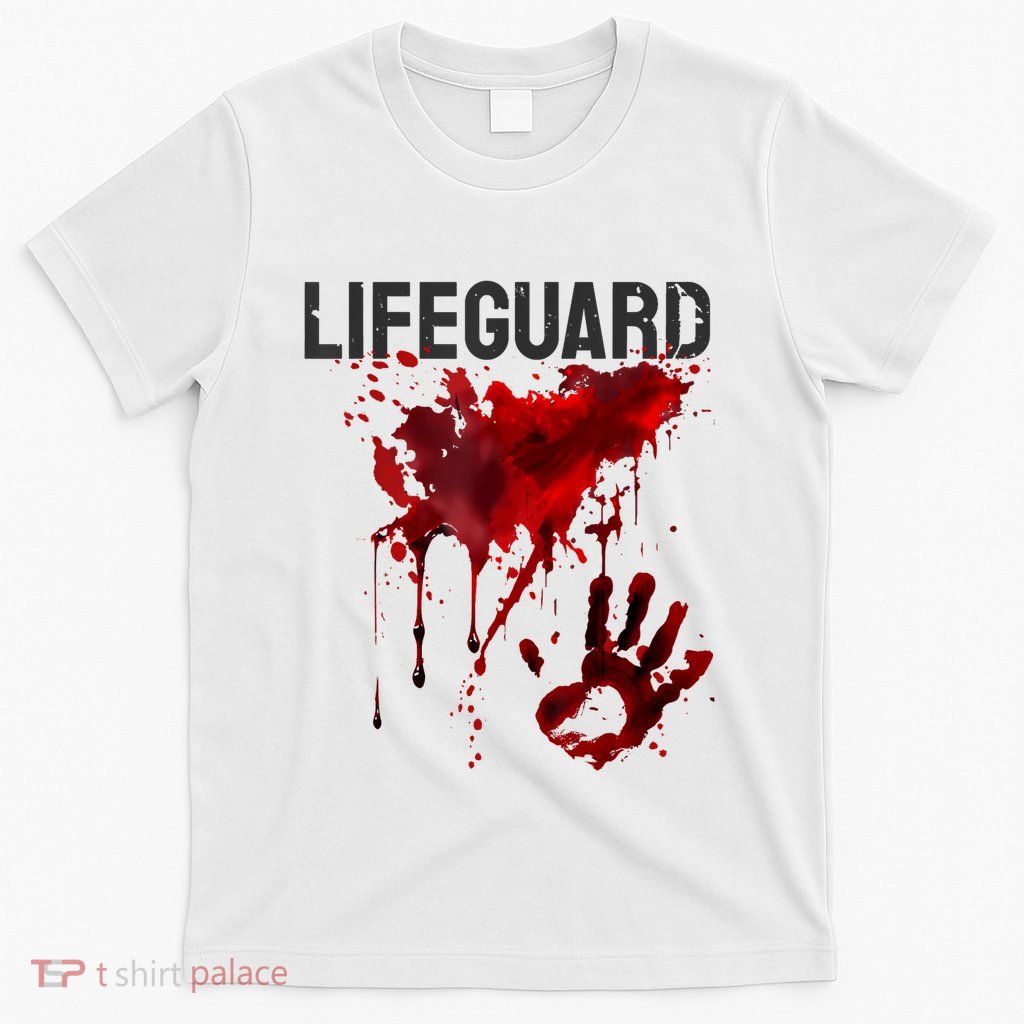 Bloody Lifeguard Blood Splatter Blood Stained Fun T-Shirt