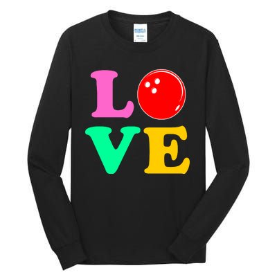 Bowling Love Tall Long Sleeve T-Shirt