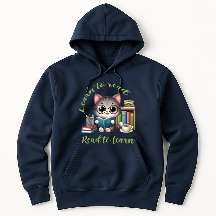 Book Lover Bookworm Reading Learn To Read Read To Learn Hoodie