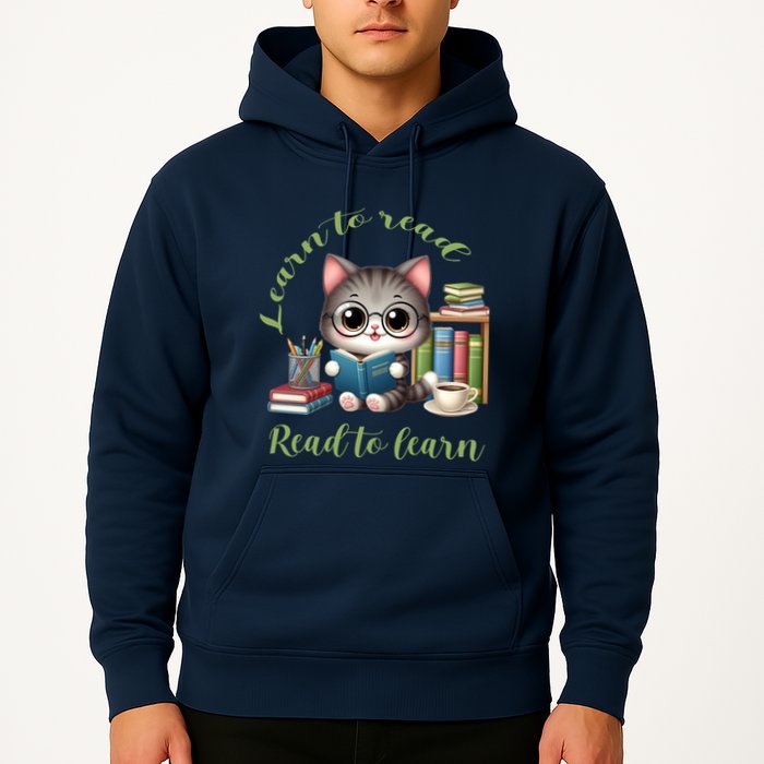 Book Lover Bookworm Reading Learn To Read Read To Learn Hoodie