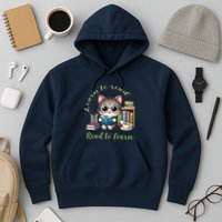 Book Lover Bookworm Reading Learn To Read Read To Learn Hoodie