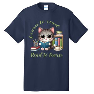 Book Lover Bookworm Reading Learn To Read Read To Learn Tall T-Shirt