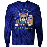 Book Lover Bookworm Reading Learn To Read Read To Learn Tie-Dye Long Sleeve Shirt