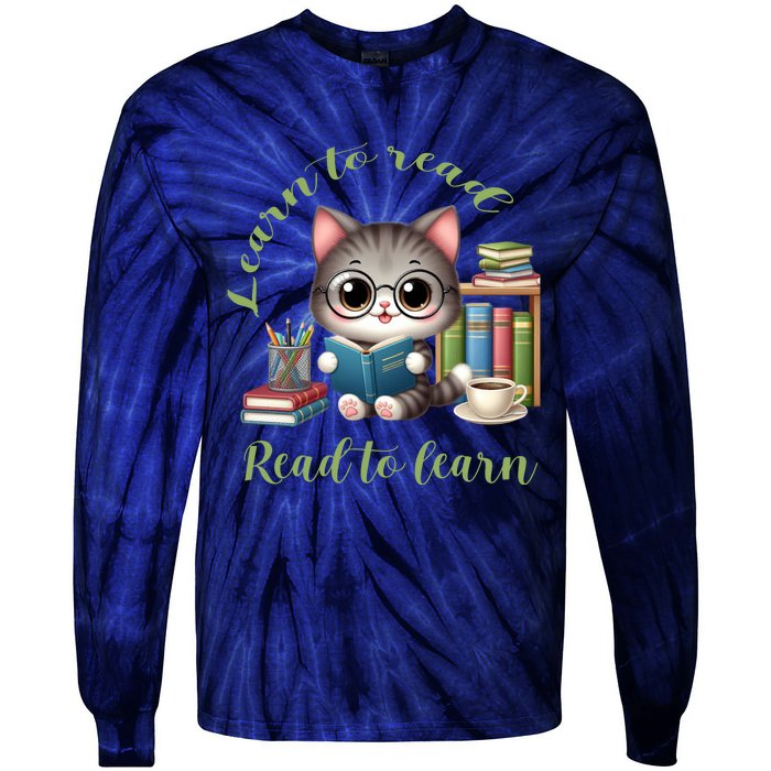 Book Lover Bookworm Reading Learn To Read Read To Learn Tie-Dye Long Sleeve Shirt