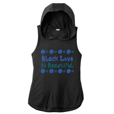 Black Love Black Excellence Is Beautiful Melanin Gift Ladies PosiCharge Tri-Blend Wicking Draft Hoodie Tank