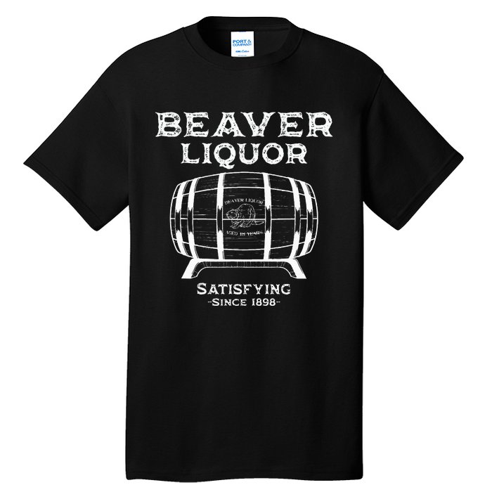 Beaver Liquor Beaver Liqueur Adult Humor Drinking Humor Tall T-Shirt