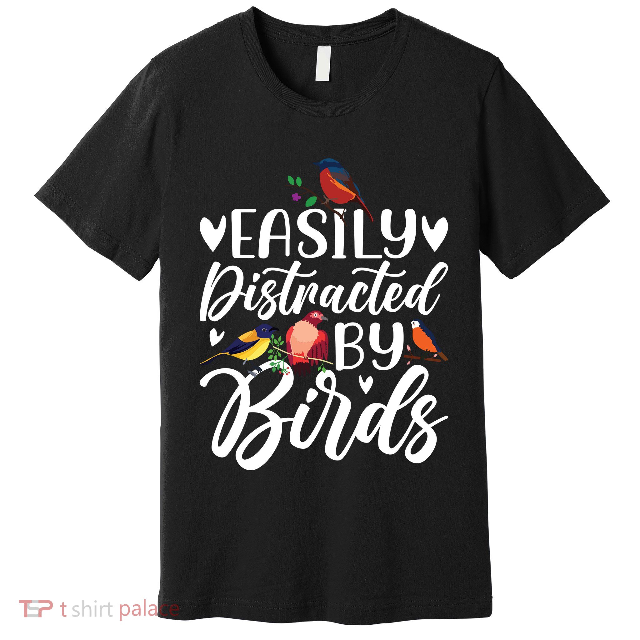 Bird Lovers Birdwatching Easy Distracted By Birds Birder Premium T-Shirt