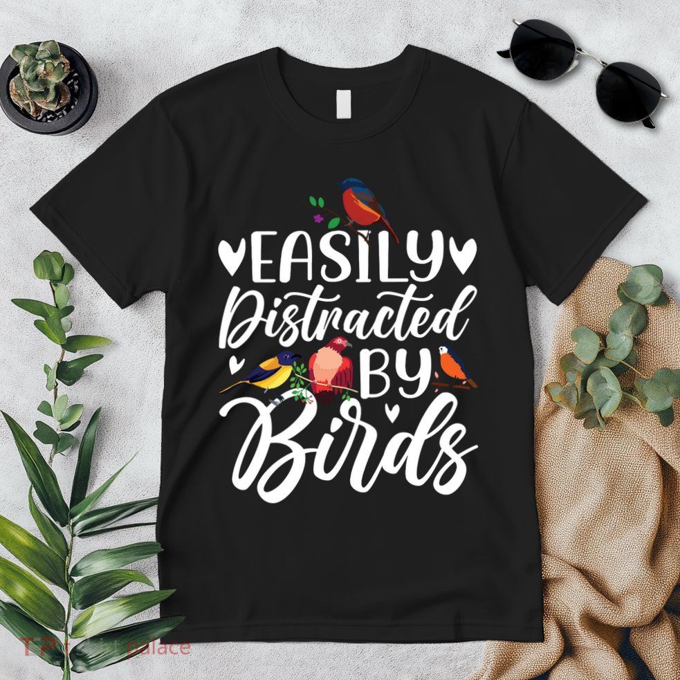 Bird Lovers Birdwatching Easy Distracted By Birds Birder Premium T-Shirt