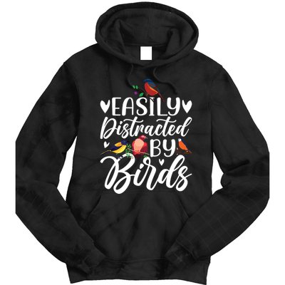 Bird Lovers Birdwatching Easy Distracted By Birds Birder Tie Dye Hoodie