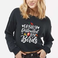 Bird Lovers Birdwatching Easy Distracted By Birds Birder Cropped Pullover Crew