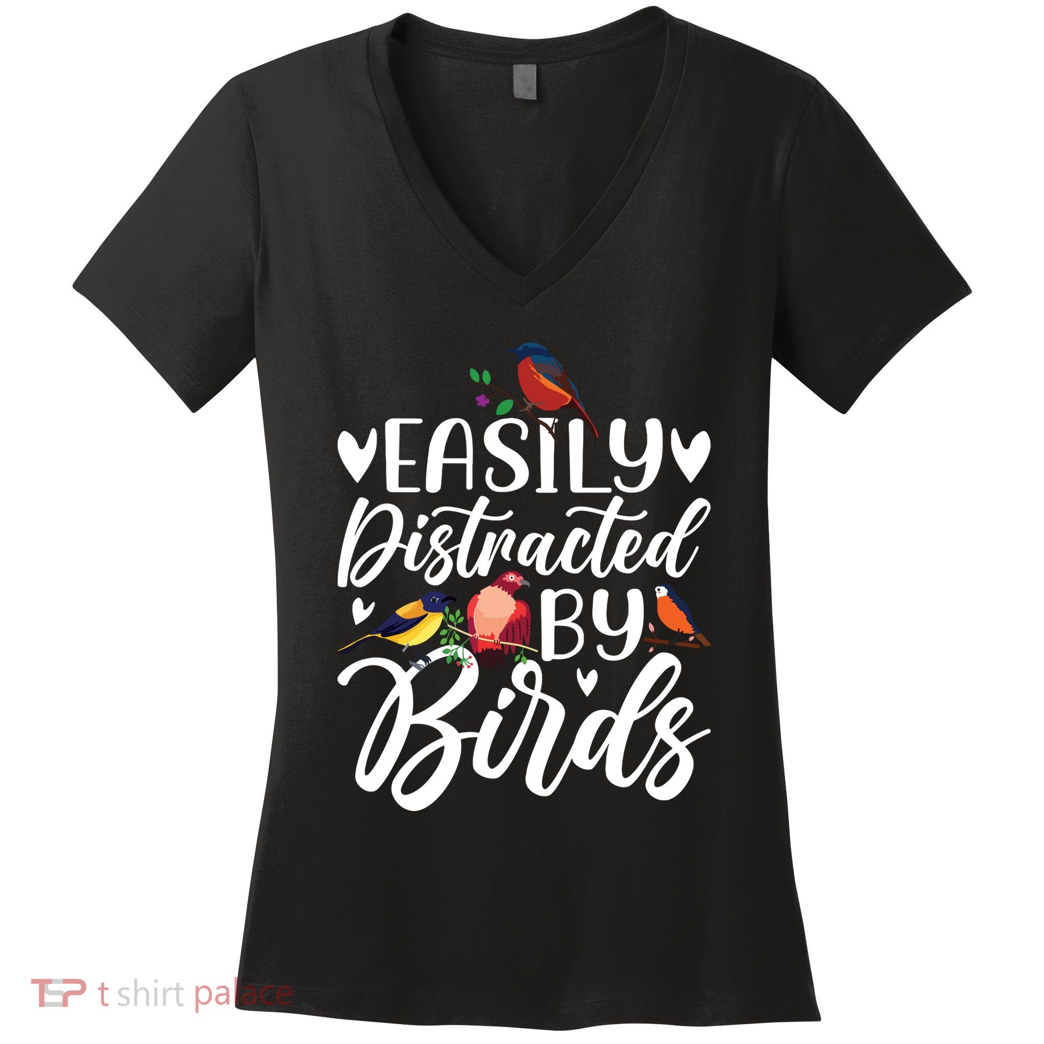 Bird Lovers Birdwatching Easy Distracted By Birds Birder Women's V-Neck T-Shirt
