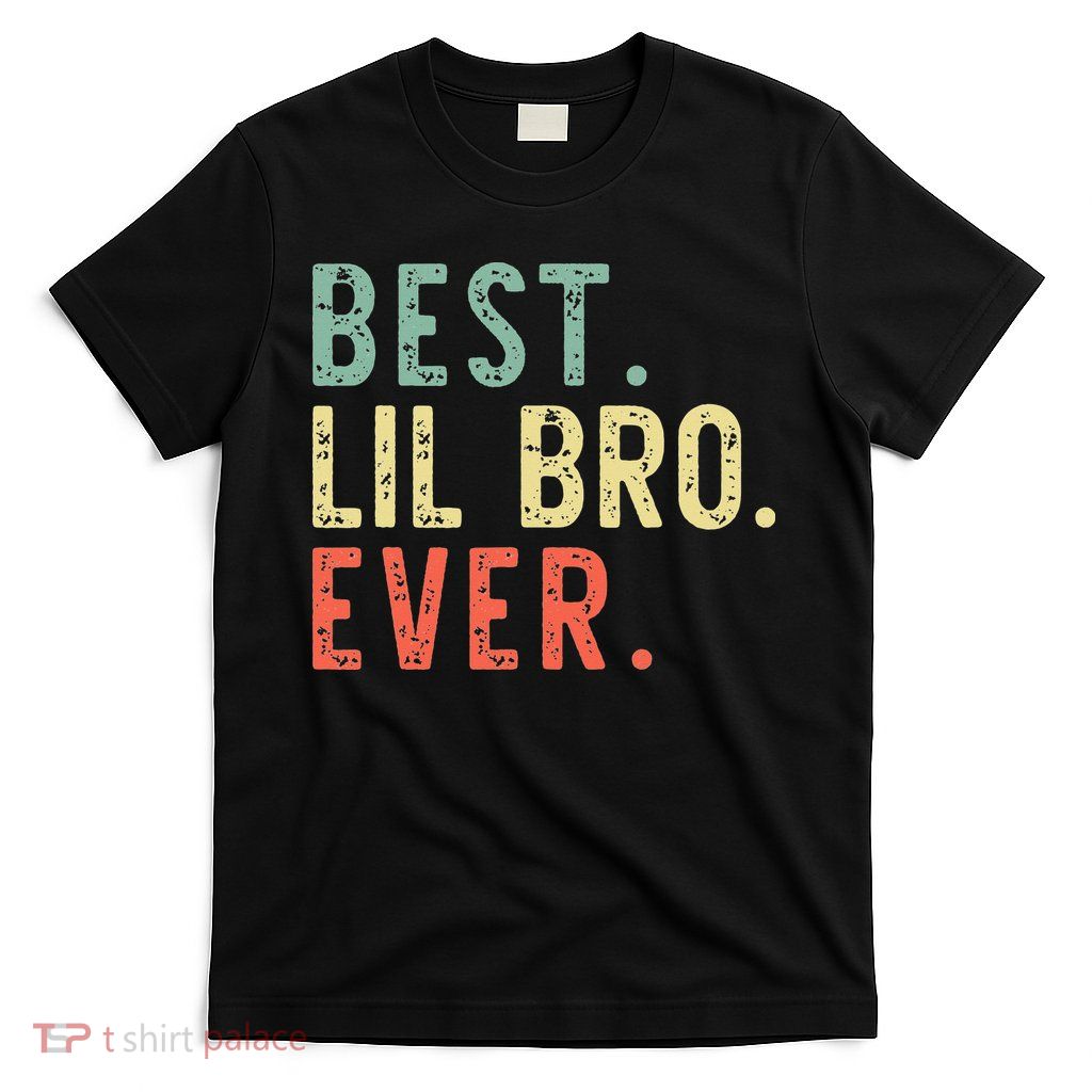 Best Lil Bro Ever Family Retro Vintage Little Brother T-Shirt