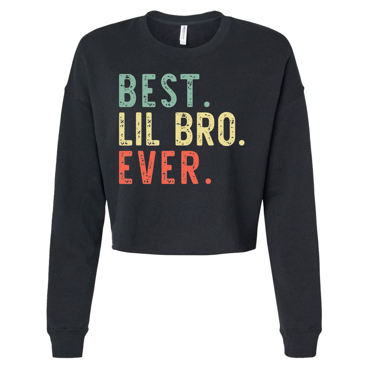 Best Lil Bro Ever Family Retro Vintage Little Brother Cropped Pullover Crew