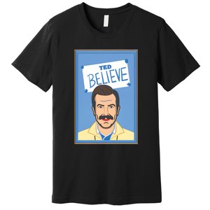 Believe Lasso Richmond Soccer Premium T-Shirt