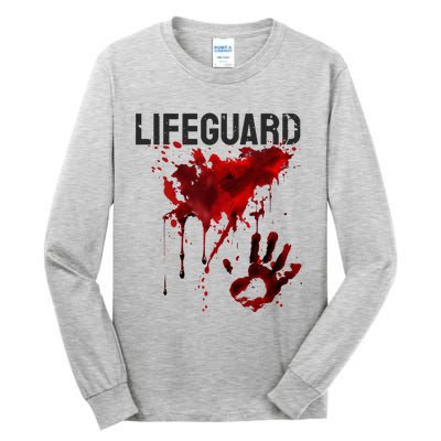 Bloody Lifeguard Blood Splatter Blood Stained Fun Tall Long Sleeve T-Shirt