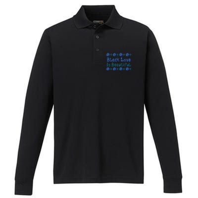 Black Love Black Excellence Is Beautiful Melanin Gift Performance Long Sleeve Polo