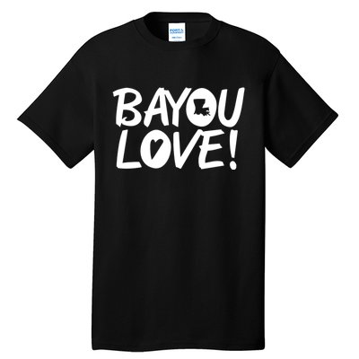 Bayou Love Tall T-Shirt