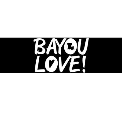 Bayou Love Bumper Sticker