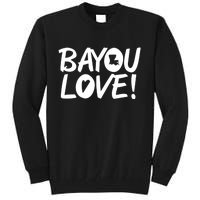 Bayou Love Tall Sweatshirt