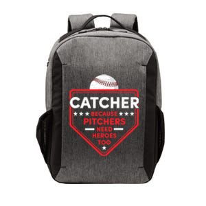 Baseball Lover Catcher Because Pitchers Need Heroes Too Vector Backpack