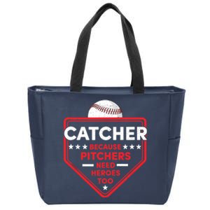 Baseball Lover Catcher Because Pitchers Need Heroes Too Zip Tote Bag