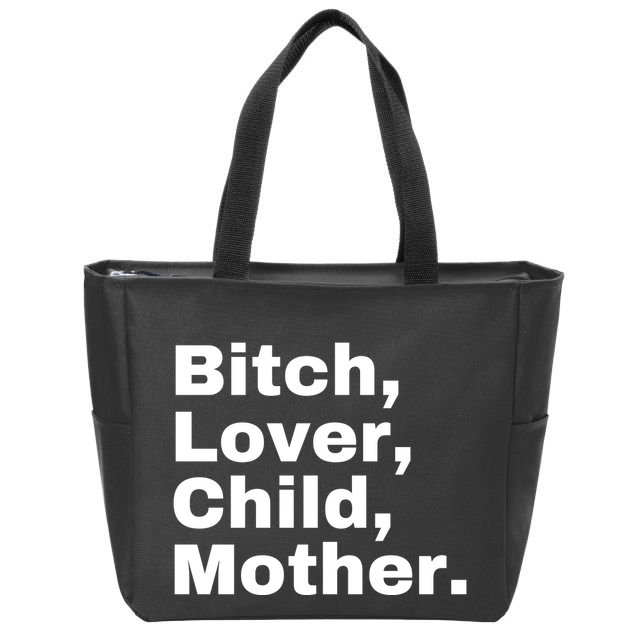 Bitch Lover Child Mother Zip Tote Bag