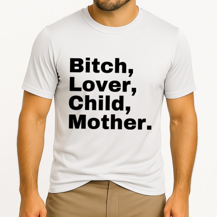 Bitch Lover Child Mother Cooling Performance Crew T-Shirt