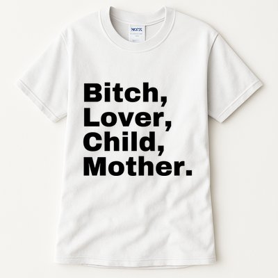 Bitch Lover Child Mother Tall T-Shirt