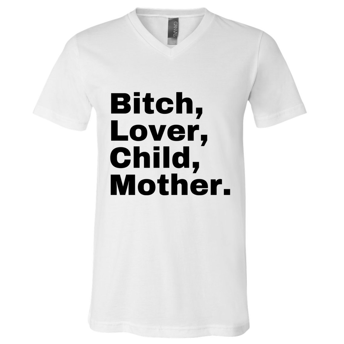 Bitch Lover Child Mother V-Neck T-Shirt