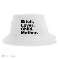 Bitch Lover Child Mother Sustainable Bucket Hat
