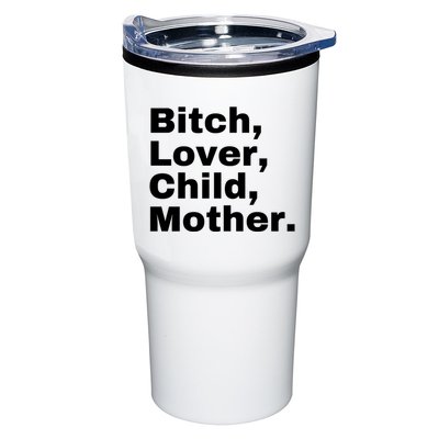 Bitch Lover Child Mother Tumbler
