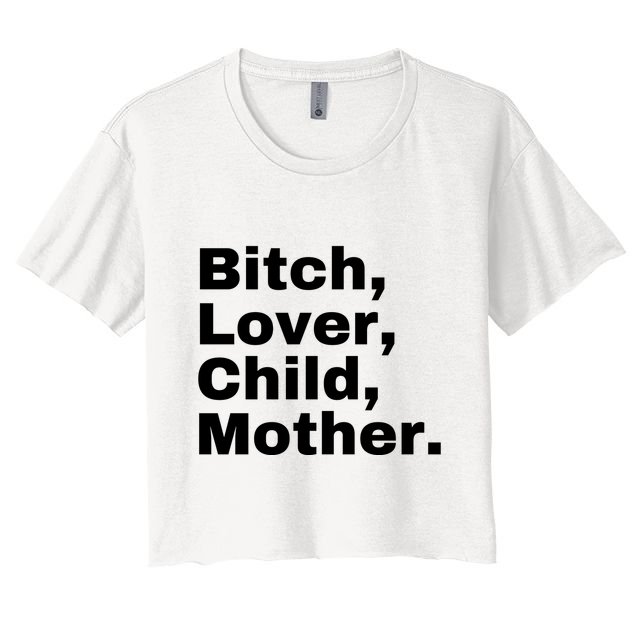Bitch Lover Child Mother Crop Top
