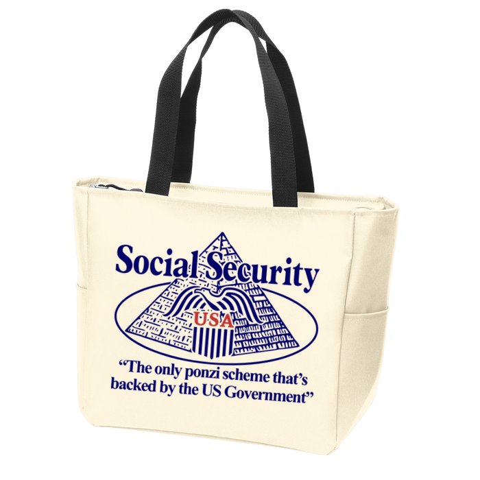 Barely Legal Clothing Social Security The Only Ponzi Scheme ThatS Backed By The Zip Tote Bag