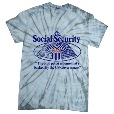 Barely Legal Clothing Social Security The Only Ponzi Scheme ThatS Backed By The Tie-Dye T-Shirt