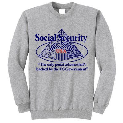Barely Legal Clothing Social Security The Only Ponzi Scheme ThatS Backed By The Tall Sweatshirt