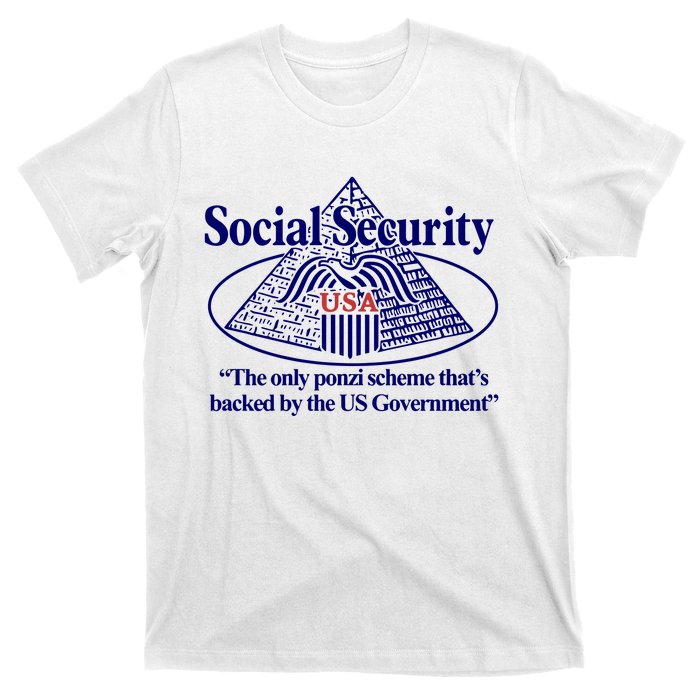 Barely Legal Clothing Social Security The Only Ponzi Scheme ThatS Backed By The T-Shirt