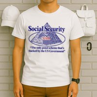 Barely Legal Clothing Social Security The Only Ponzi Scheme ThatS Backed By The T-Shirt