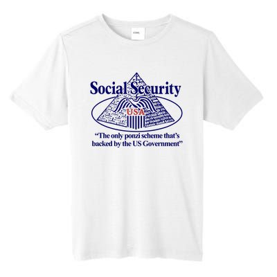 Barely Legal Clothing Social Security The Only Ponzi Scheme ThatS Backed By The Tall Fusion ChromaSoft Performance T-Shirt