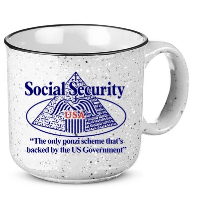 Barely Legal Clothing Social Security The Only Ponzi Scheme ThatS Backed By The 15oz Campfire Ceramic Mug