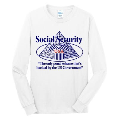 Barely Legal Clothing Social Security The Only Ponzi Scheme ThatS Backed By The Tall Long Sleeve T-Shirt