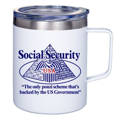Barely Legal Clothing Social Security The Only Ponzi Scheme ThatS Backed By The 12oz Stainless Steel Coffee Mug
