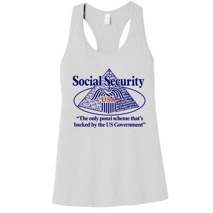 Barely Legal Clothing Social Security The Only Ponzi Scheme ThatS Backed By The Women's Racerback Tank