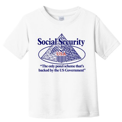 Barely Legal Clothing Social Security The Only Ponzi Scheme ThatS Backed By The Toddler T-Shirt