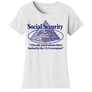 Barely Legal Clothing Social Security The Only Ponzi Scheme ThatS Backed By The Women's T-Shirt