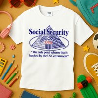 Barely Legal Clothing Social Security The Only Ponzi Scheme ThatS Backed By The Kids T-Shirt